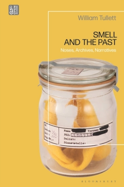 Smell and The Past Noses, Archives, Narratives