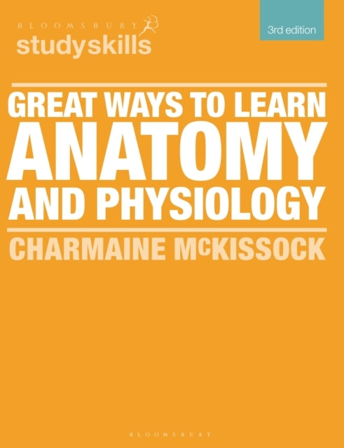 Great Ways To Learn Anatomy And Physiology