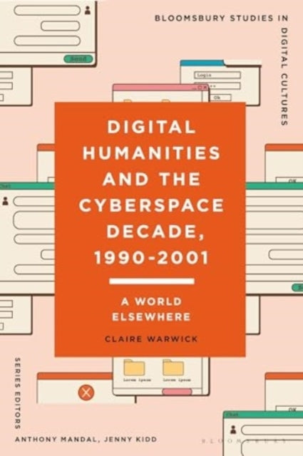 Digital Humanities and The Cyberspace Decade, 1990-2001 A Wo