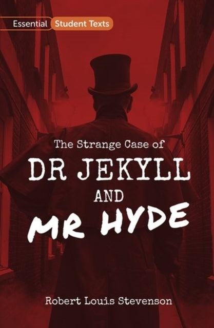 Essential Student Texts: The Strange Case of Dr Jekyll and M