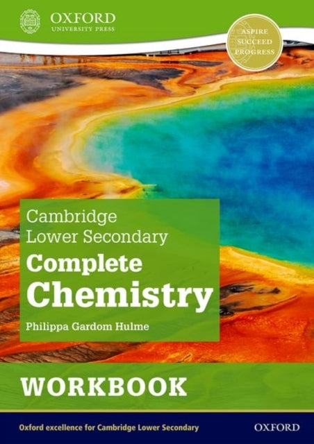 Cambridge Lower Secondary Complete Chemistry: Workbook Secon