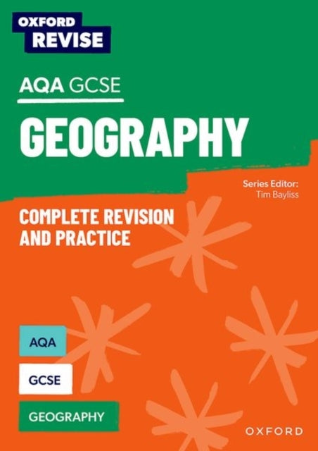 Oxford Revise: Aqa Gcse Geography Complete Revision and Prac