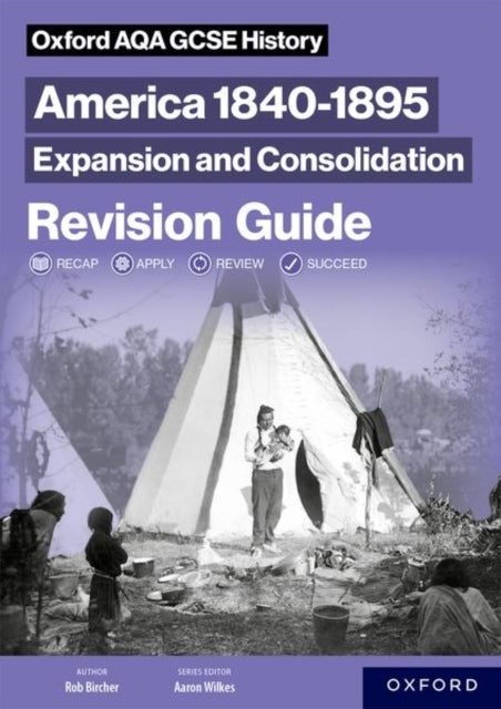 Oxford Aqa Gcse History 9-1: America 1840-1895: Expansion An
