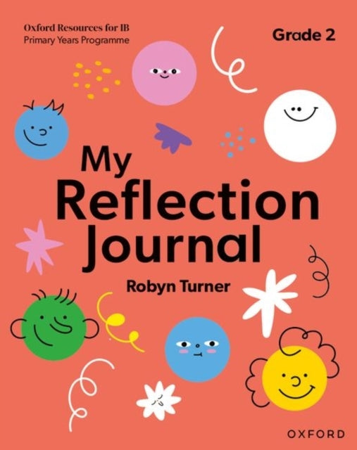 Oxford Resources For Ib Pyp: My Reflection Journal Grade 2