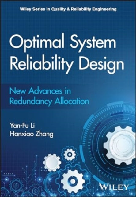 Optimal System Reliability Design: New Advances In Redundan