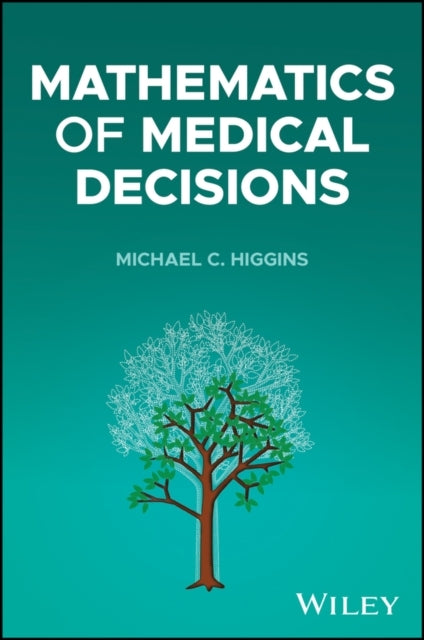 Mathematical Models Of Medical Decisions