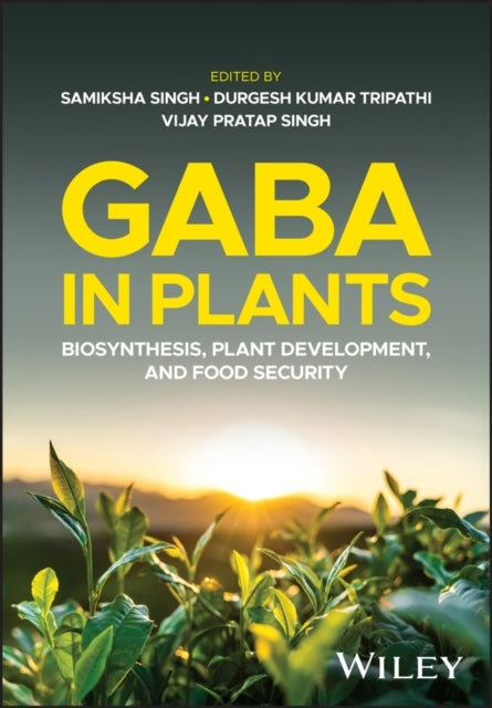 Gaba In Plants Biosynthesis, Plant Development, And Food Sec