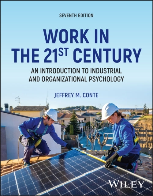 Work In The 21St Century An Introduction To Industrial and O