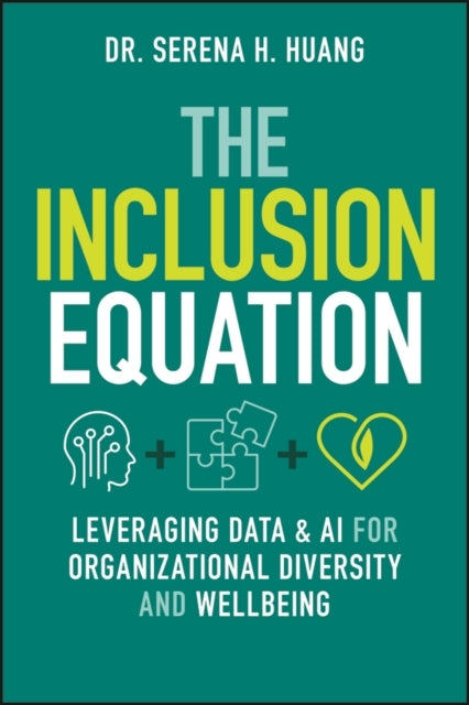 The Inclusion Equation Leveraging Data & Ai For Organization