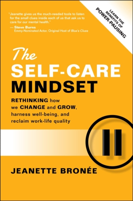 The Self-Care Mindset Rethinking How We Change and Grow, Har