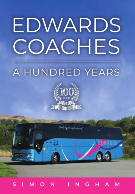 Edwards Coaches A Hundred Years
