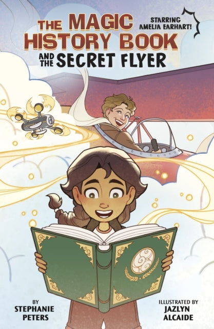 The Magic History Book And The Secret Flier Starring Amelia