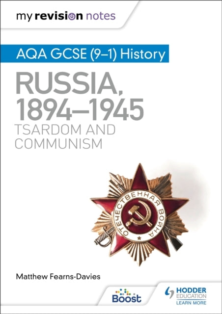 My Revision Notes: Aqa Gcse 9–1 History: Russia, 1894–1945: