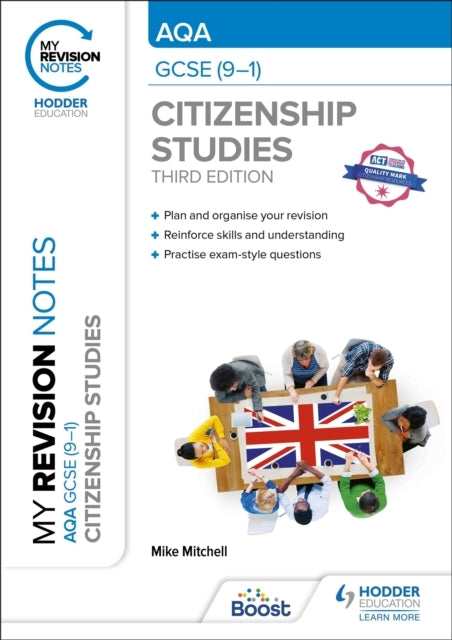 My Revision Notes: Aqa Gcse 9-1 Citizenship Studies Third Ed