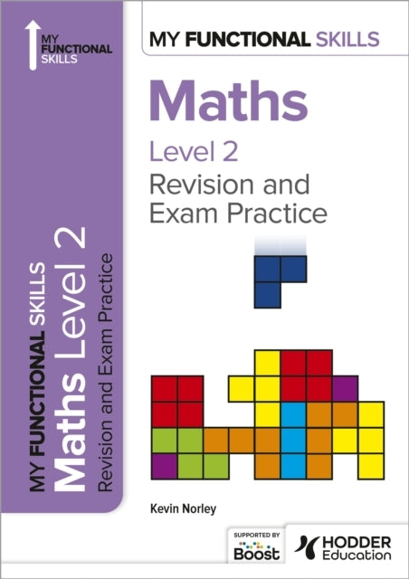 My Functional Skills: Revision and Exam Practice For Maths L
