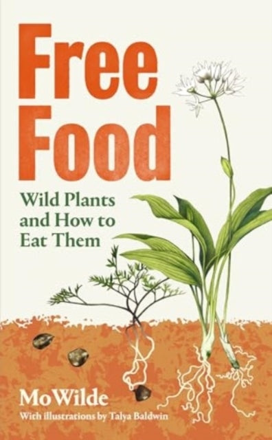 Free Food Wild Plants and How To Eat Them
