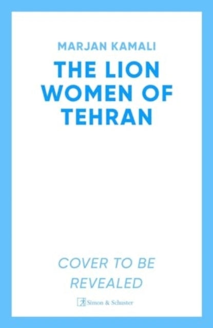 The Lion Women of Tehran