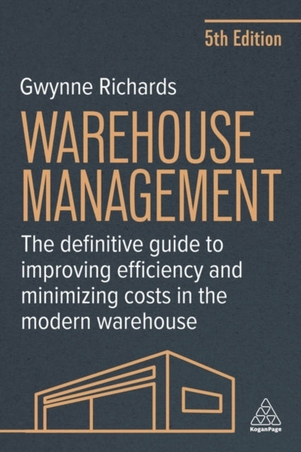 Warehouse Management The Definitive Guide To Improving Effic