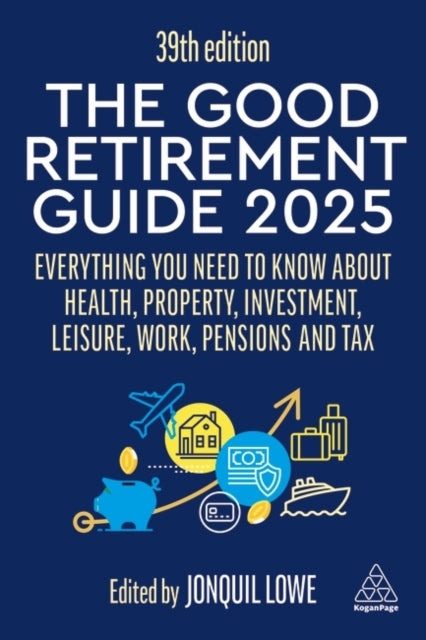 The Good Retirement Guide 2025 Everything You Need To Know A