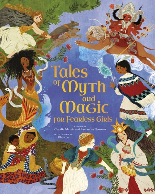 Tales of Myth and Magic For Fearless Girls