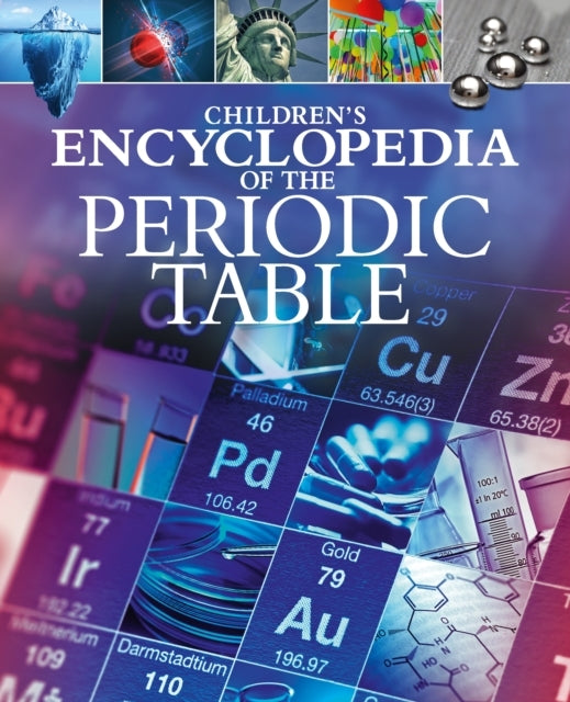 Children's Encyclopedia of The Periodic Table