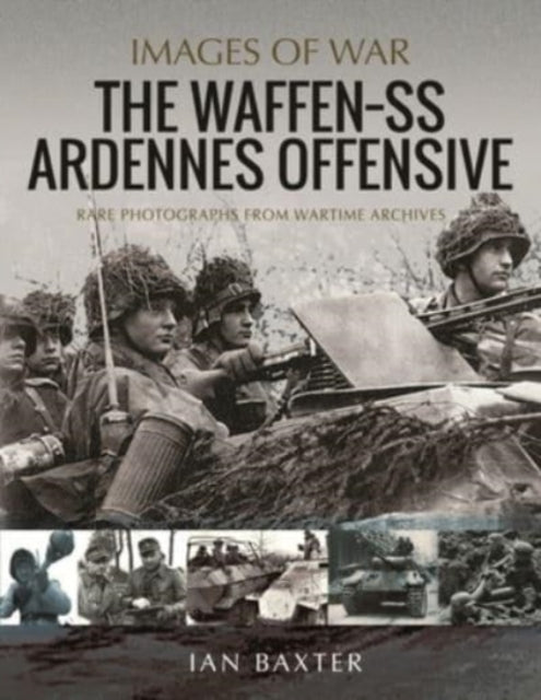 The Waffen Ss Ardennes Offensive