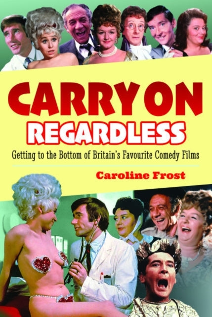 Carry On Regardless Getting To The Bottom of Britain's Favou