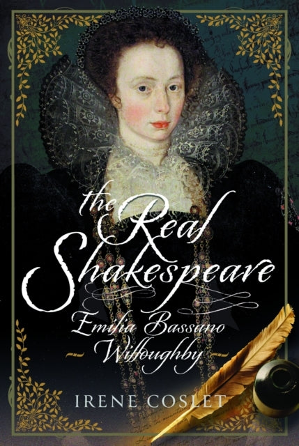 The Real Shakespeare Emilia Bassano Willoughby
