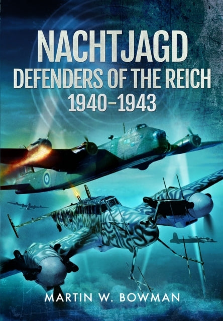 Nachtjagd, Defenders of The Reich, 1940–1943