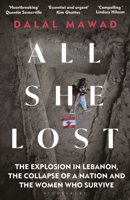 All She Lost The Explosion In Lebanon, The Collapse of A Nat