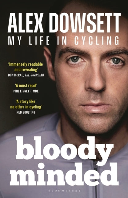 Bloody Minded My Life In Cycling