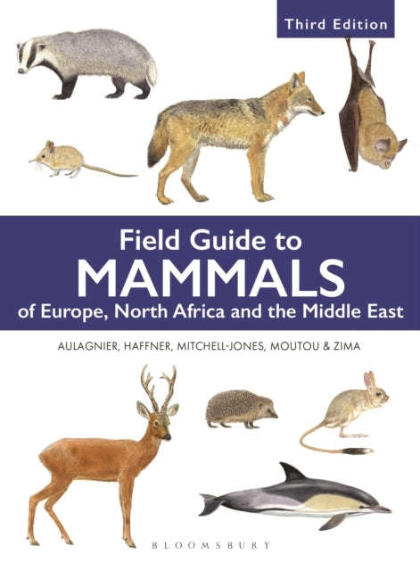 Field Guide to Mammals of Europe North Africa and the Middl