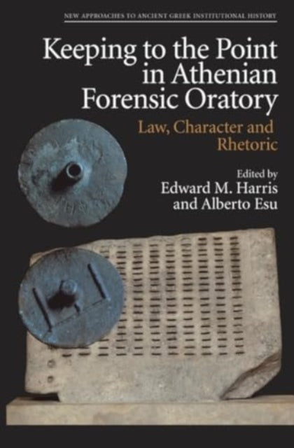 Keeping To The Point In Athenian Forensic Oratory Law, Chara