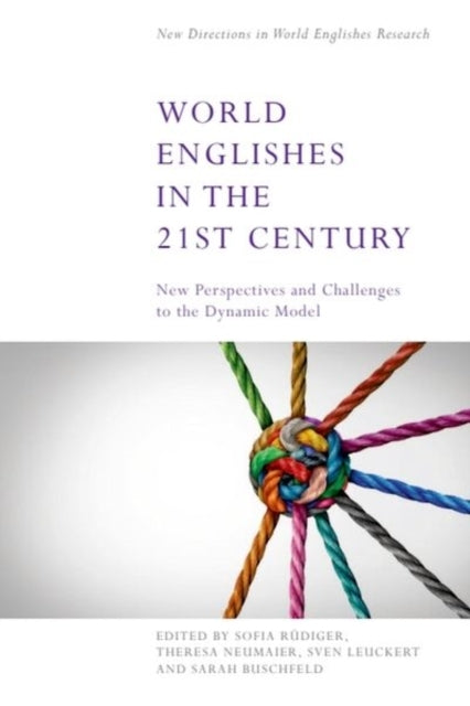 World Englishes In The 21St Century New Perspectives and Cha