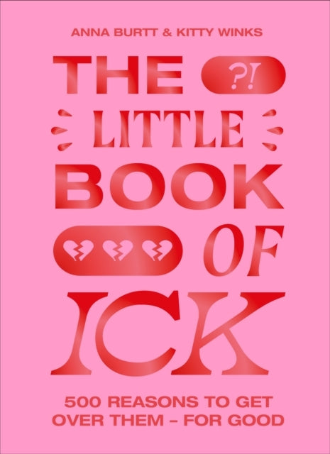 The Little Book of Ick500 Reasons to Get Over Them for Goo
