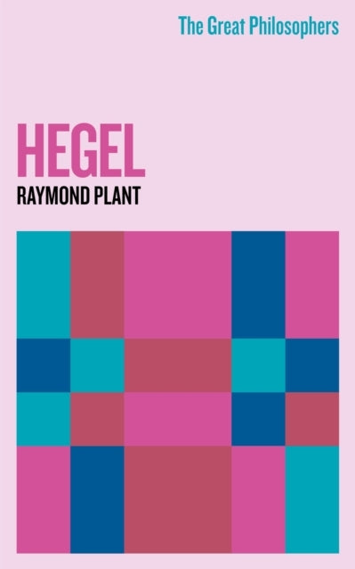 The Great Philosophers Hegel