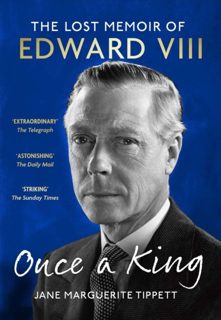 Once A King The Lost Memoir of Edward Viii