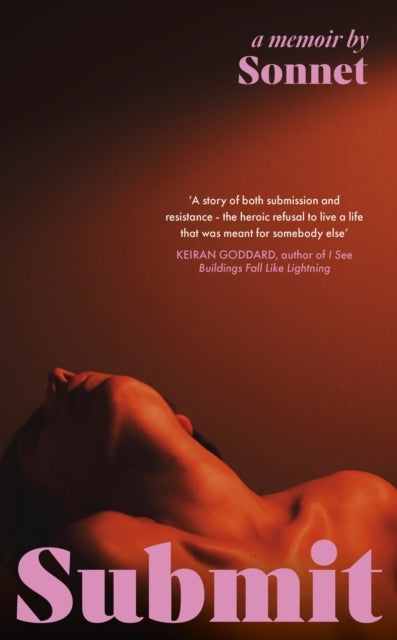 Submit The Electrifying Secret Memoir of A Submissive That E