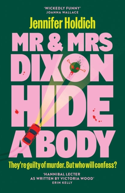 Mr and Mrs Dixon Hide a Body
