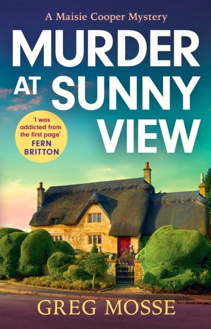 Murder At Sunny View An Absolutely Gripping and Charming Coz