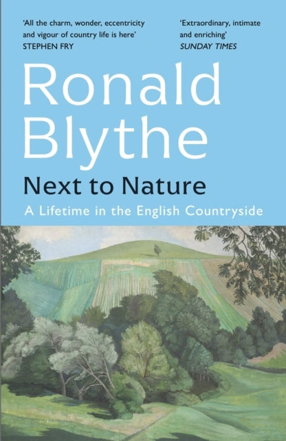 Next To Nature A Lifetime In The English Countryside