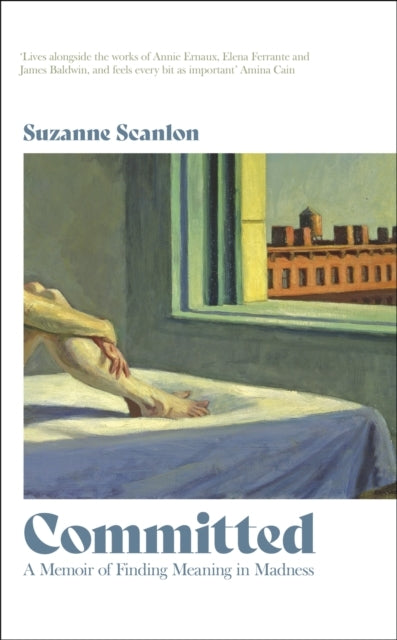 Committed A Memoir of Finding Meaning In Madness