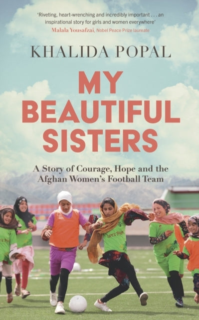 My Beautiful Sisters A Story of Courage, Hope and The Afghan