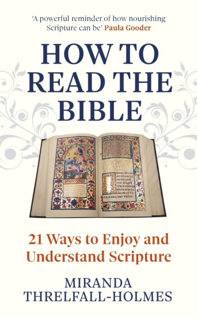 How To Read The Bible 21 Ways To Enjoy And Understand Script