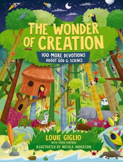 The Wonder of Creation More Devotions About God and Scie