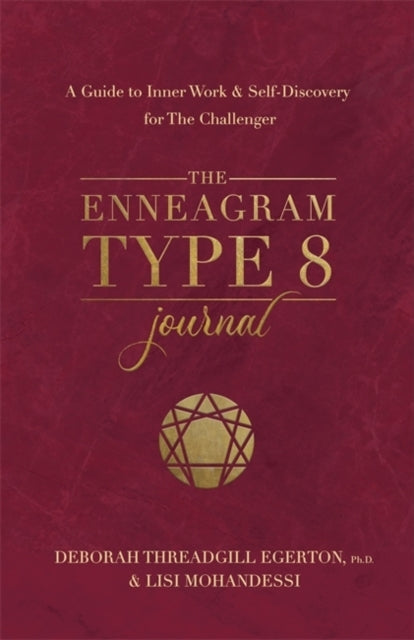 The Enneagram Type 8 Journal A Guide To Inner Work & Self-Di