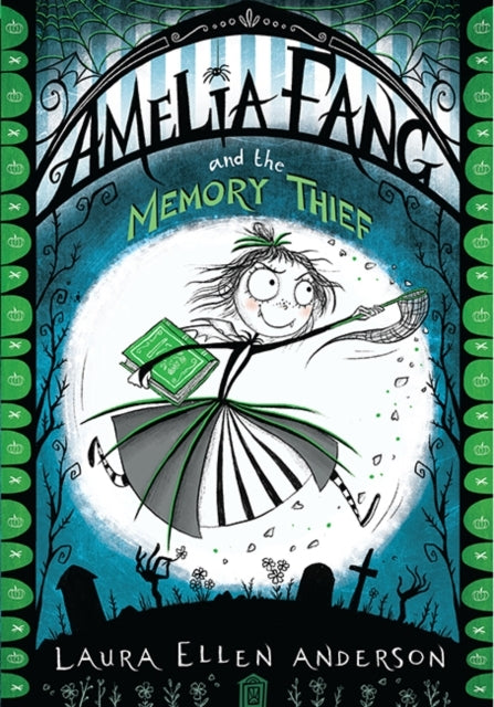Amelia Fang and The Memory Thief
