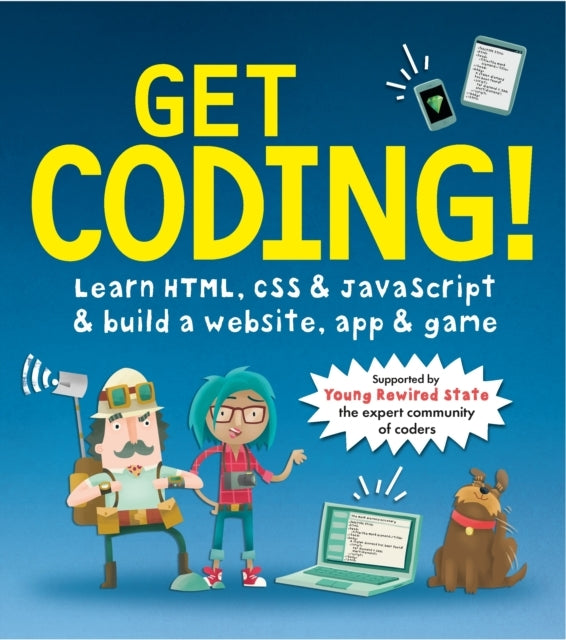 Get Coding! Learn Html, Css, and Javascript and Build A Webs