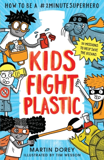 Kids Fight Plastic How To Be A #2Minutesuperhero