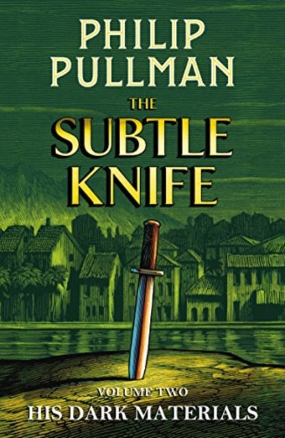 His Dark Materials: the Subtle Knife